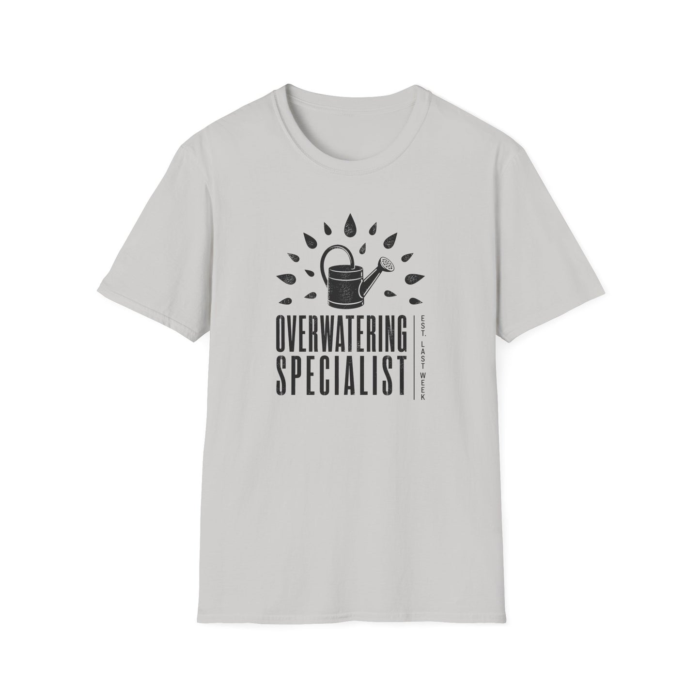 Overwatering Specialist T-Shirt