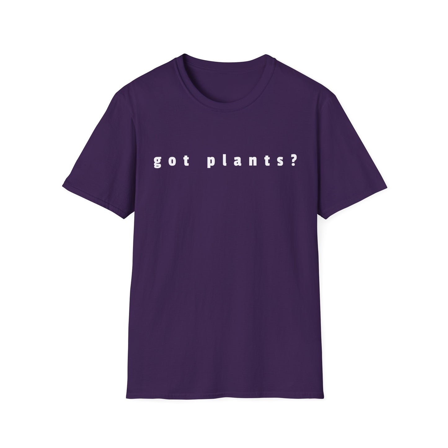 Got Plants? T-Shirt