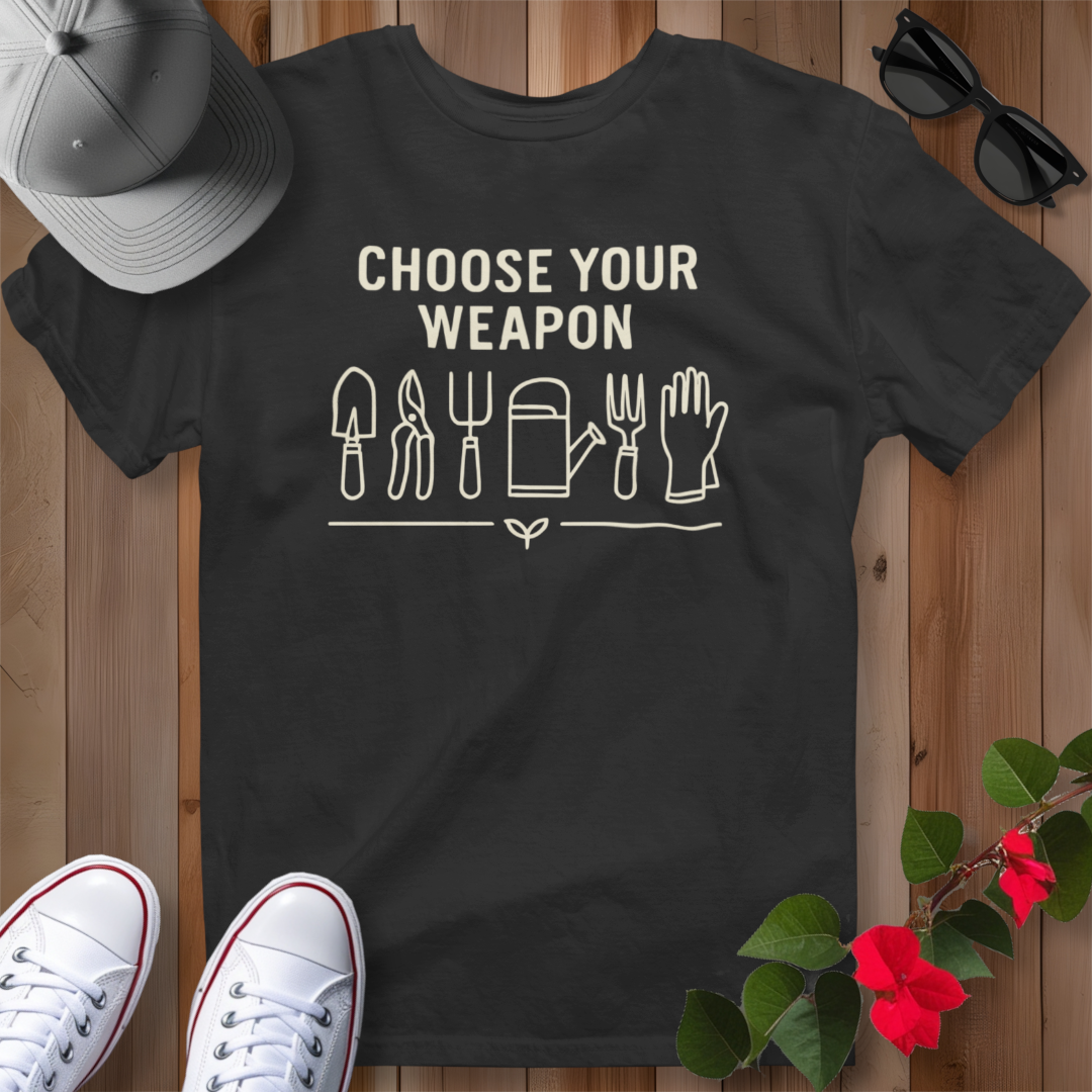 Choose Your Weapon T-Shirt