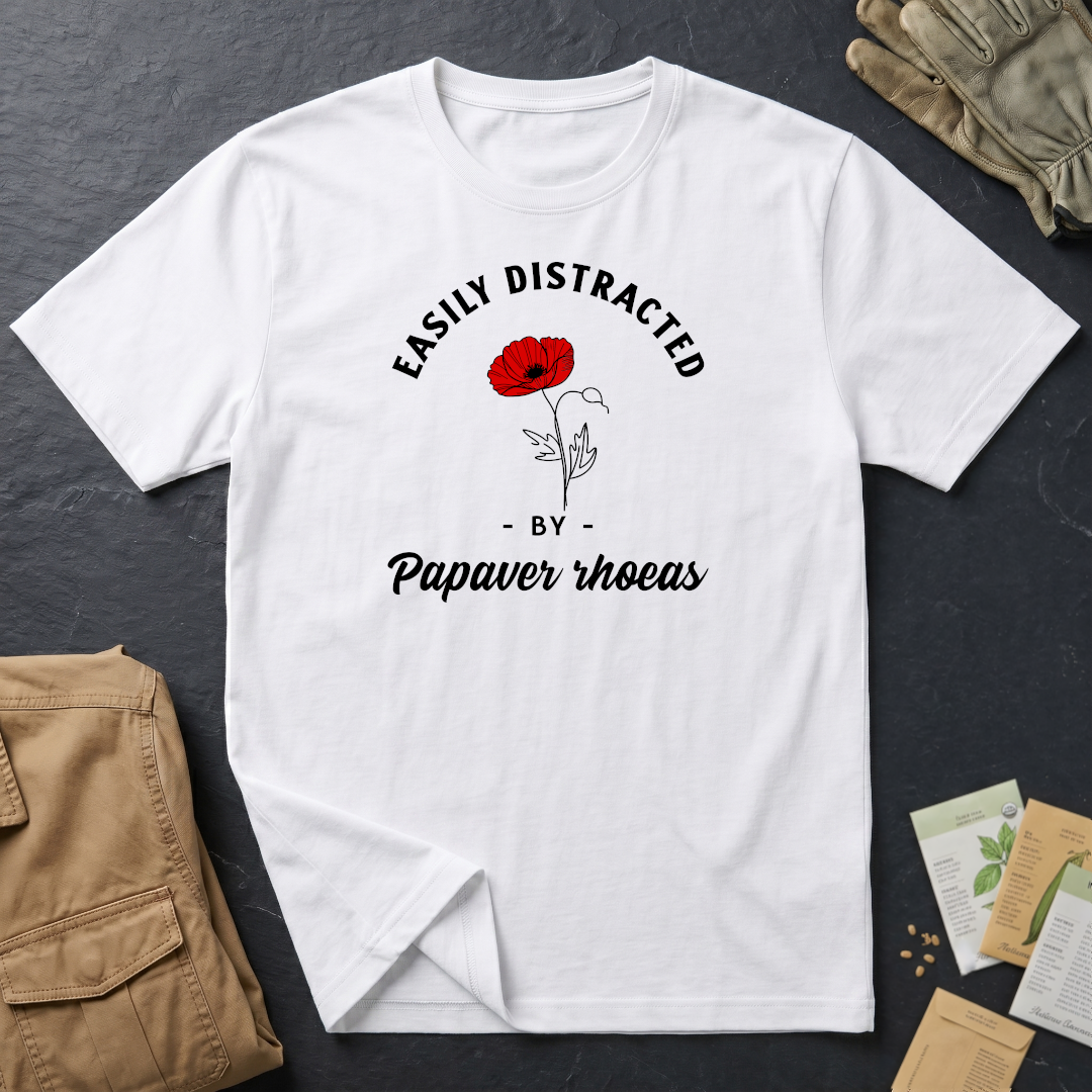 Easily Distracted by Poppy (Papaver rhoeas) T-Shirt
