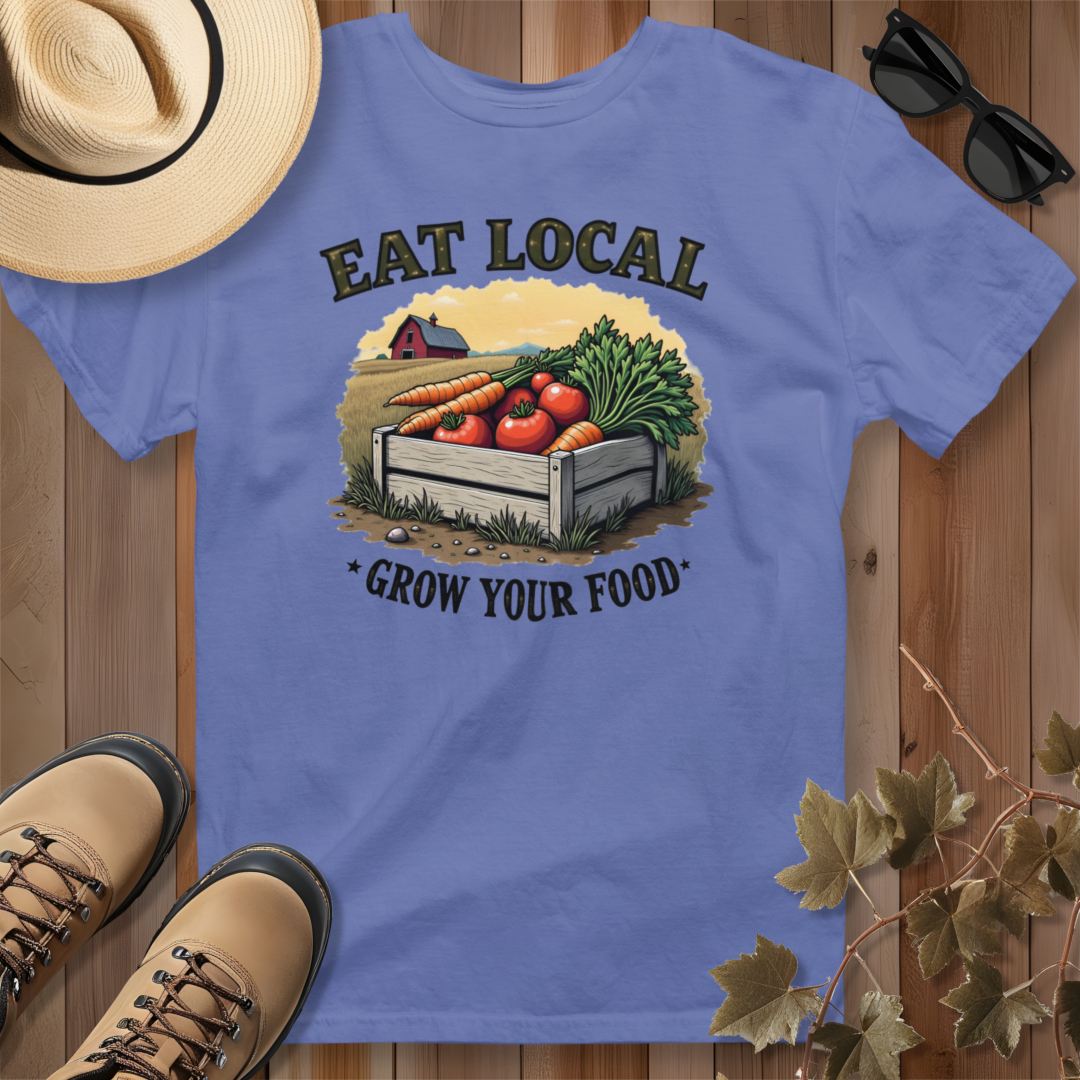 Eat Local Grow Your Food 3 T-Shirt
