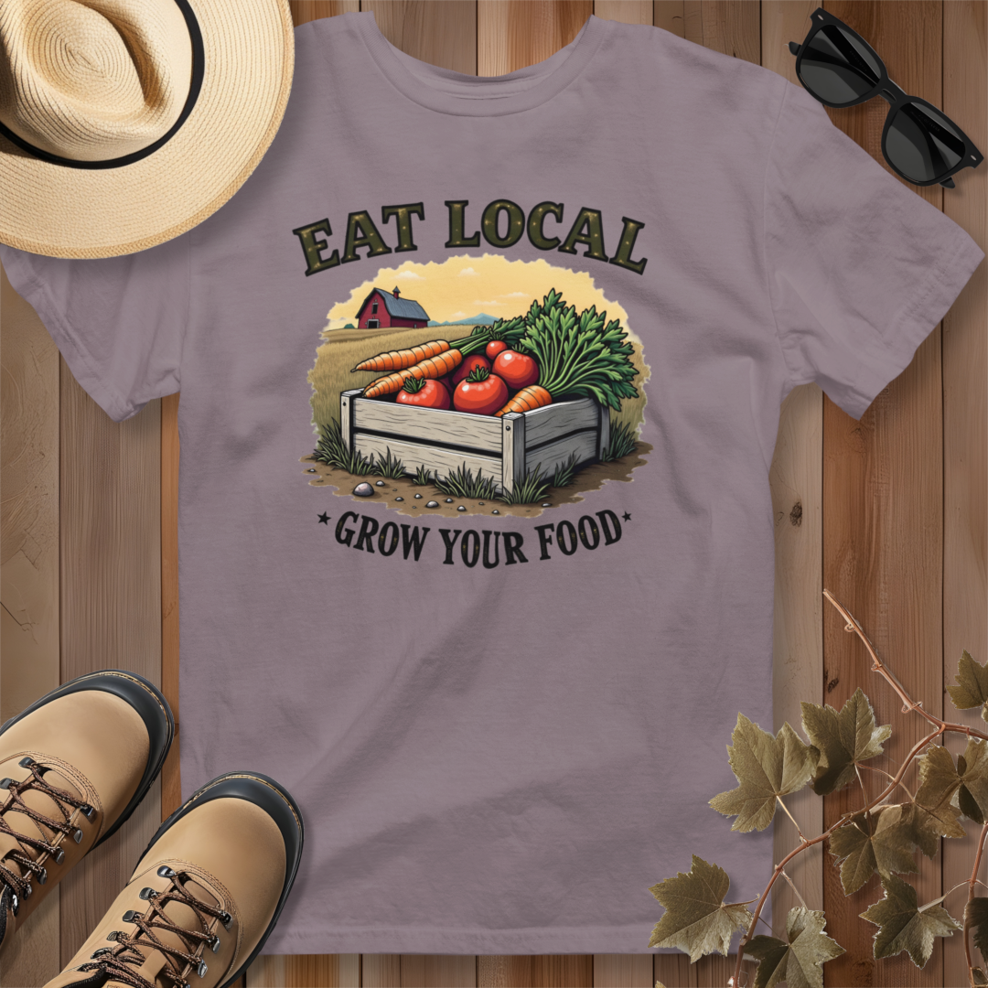 Eat Local Grow Your Food 3 T-Shirt