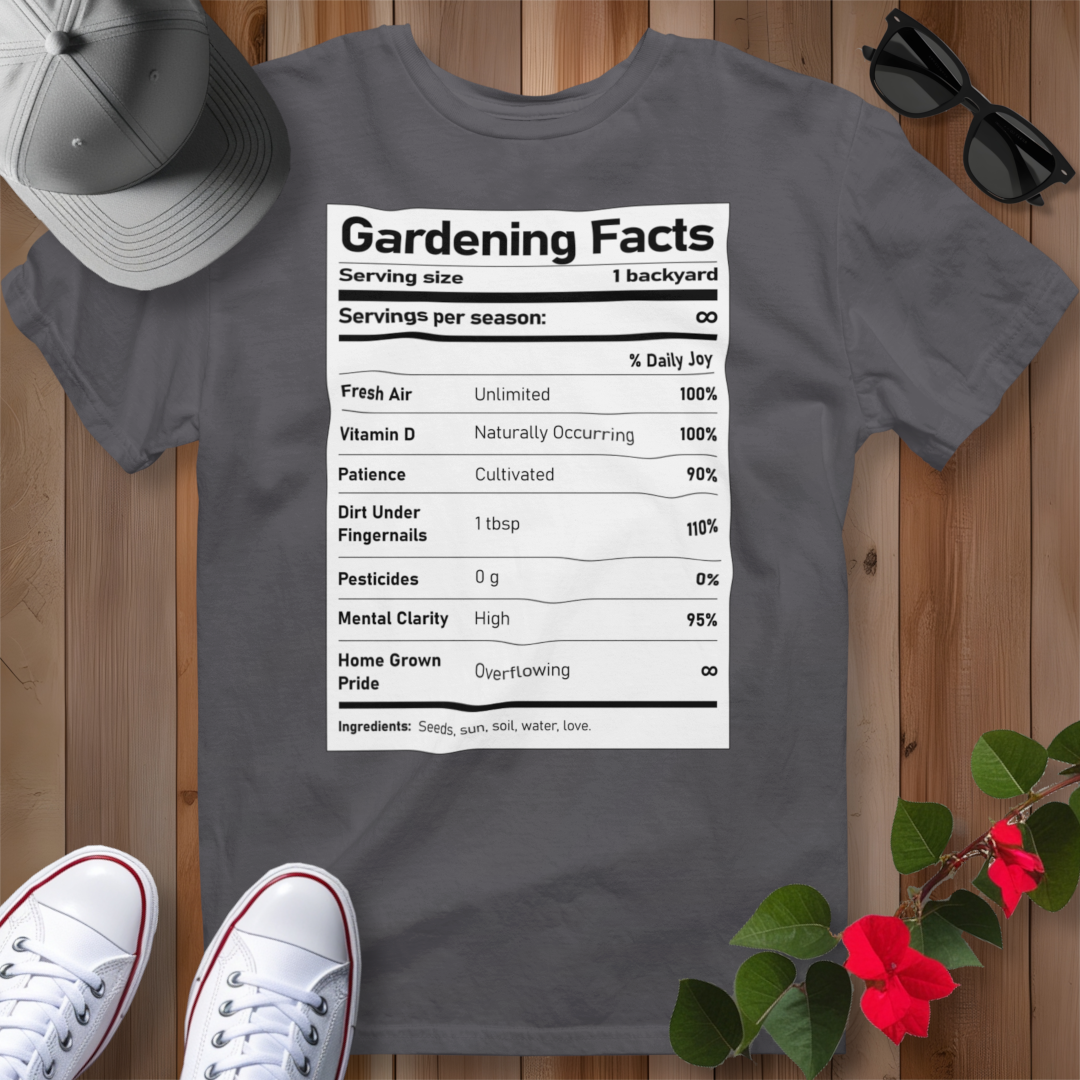 Gardening Facts T-Shirt