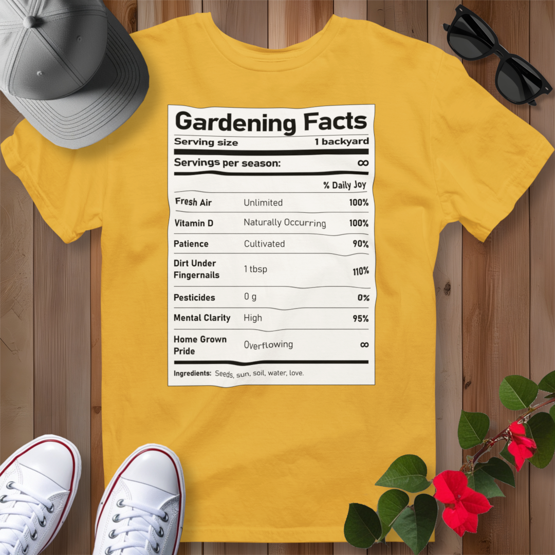 Gardening Facts T-Shirt