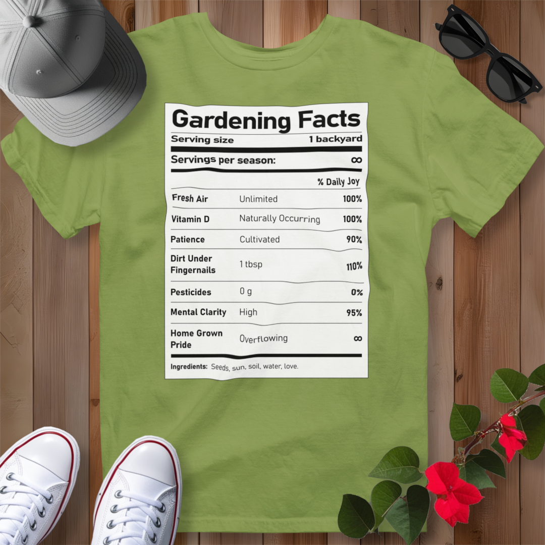 Gardening Facts T-Shirt