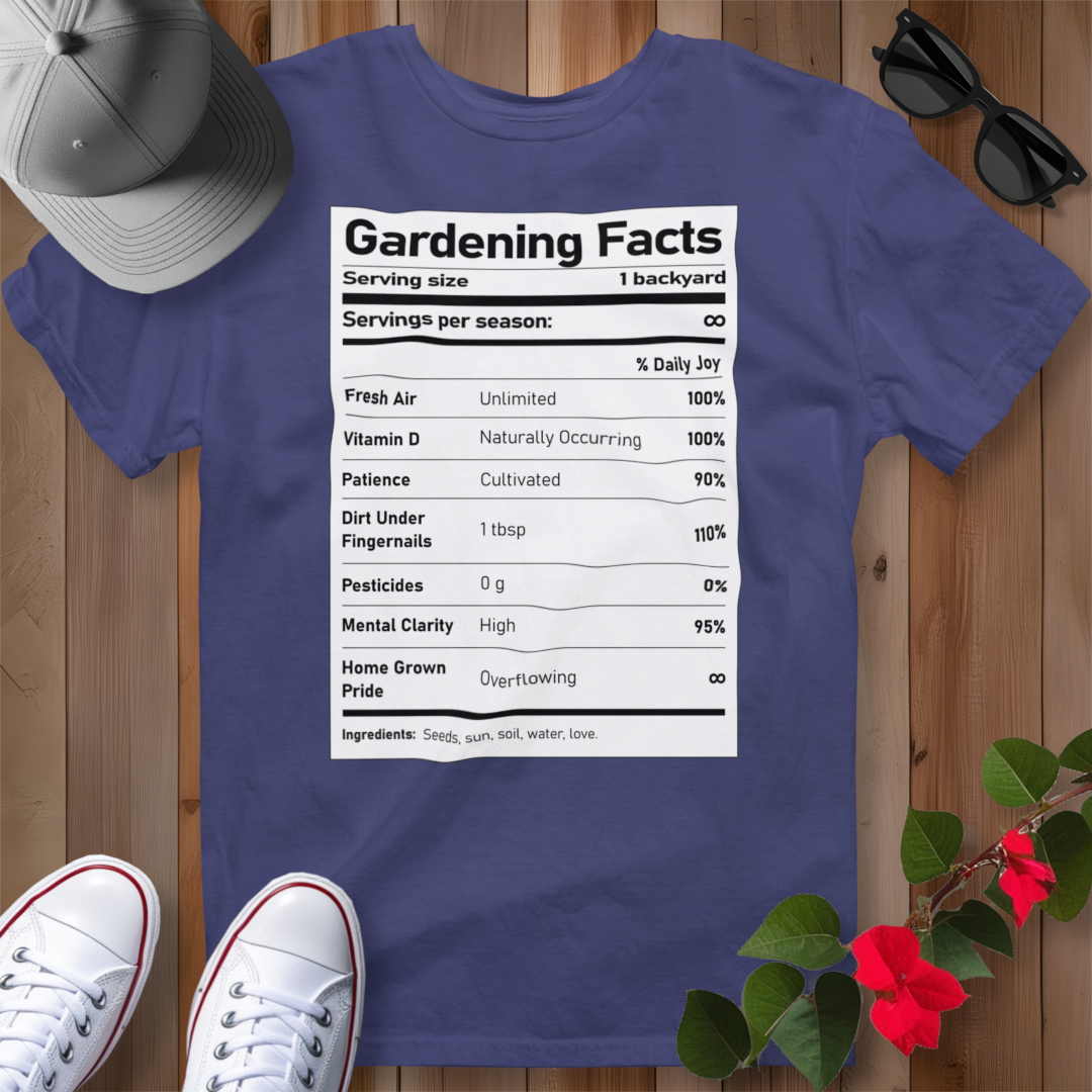 Gardening Facts T-Shirt