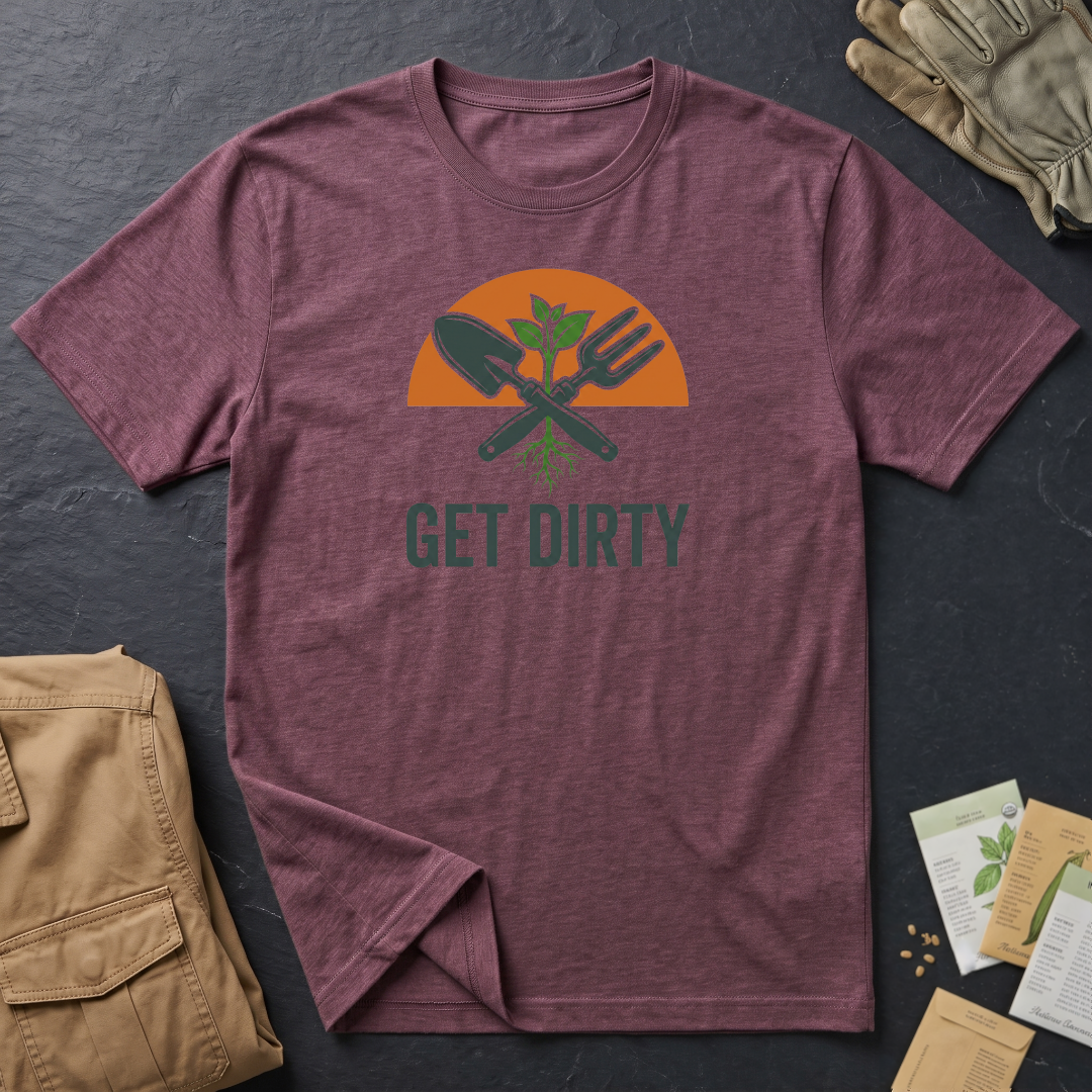 Get Dirty T-Shirt