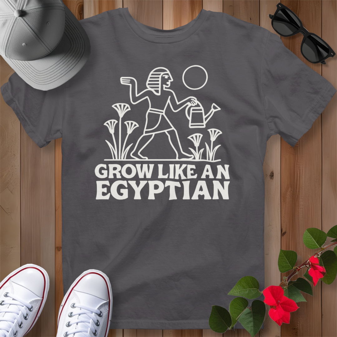 Grow Like an Egyptian T-Shirt