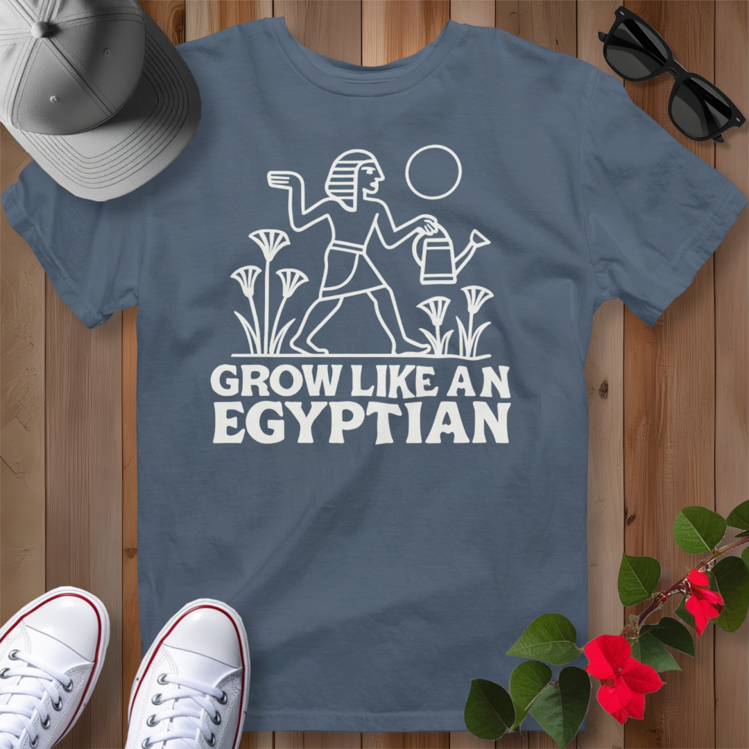 Grow Like an Egyptian T-Shirt