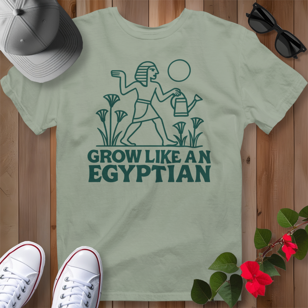 Grow Like an Egyptian T-Shirt
