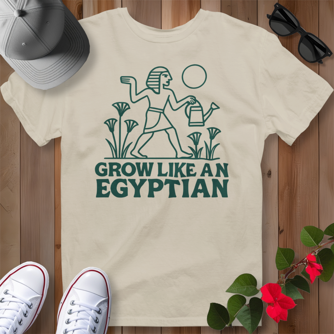Grow Like an Egyptian T-Shirt