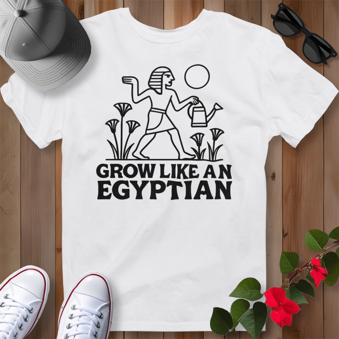 Grow Like an Egyptian T-Shirt