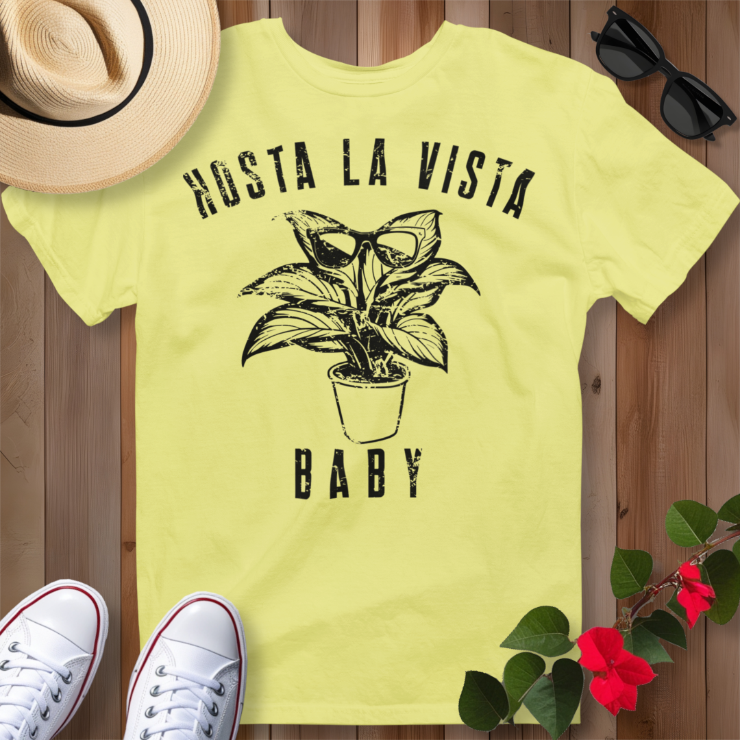 Hosta La Vista Baby (B) T-Shirt