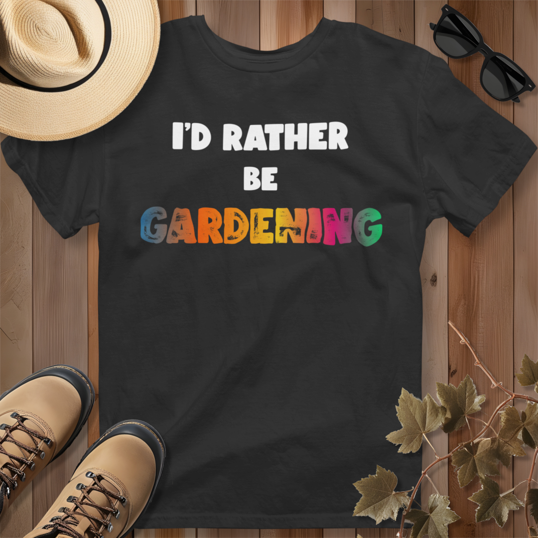 I'd Rather Be Gardening T-Shirt (Rainbow)