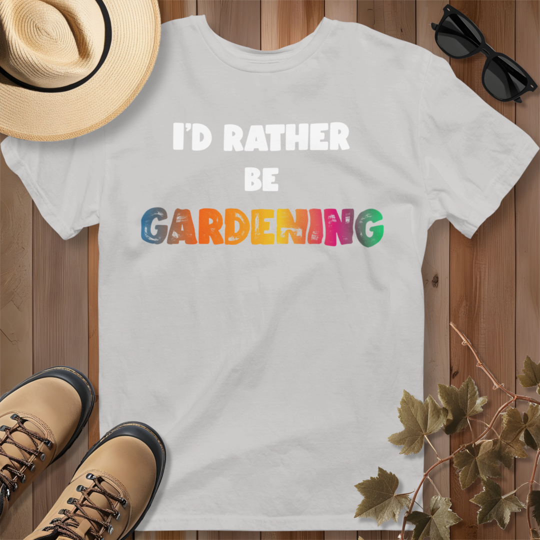 I'd Rather Be Gardening T-Shirt (Rainbow)