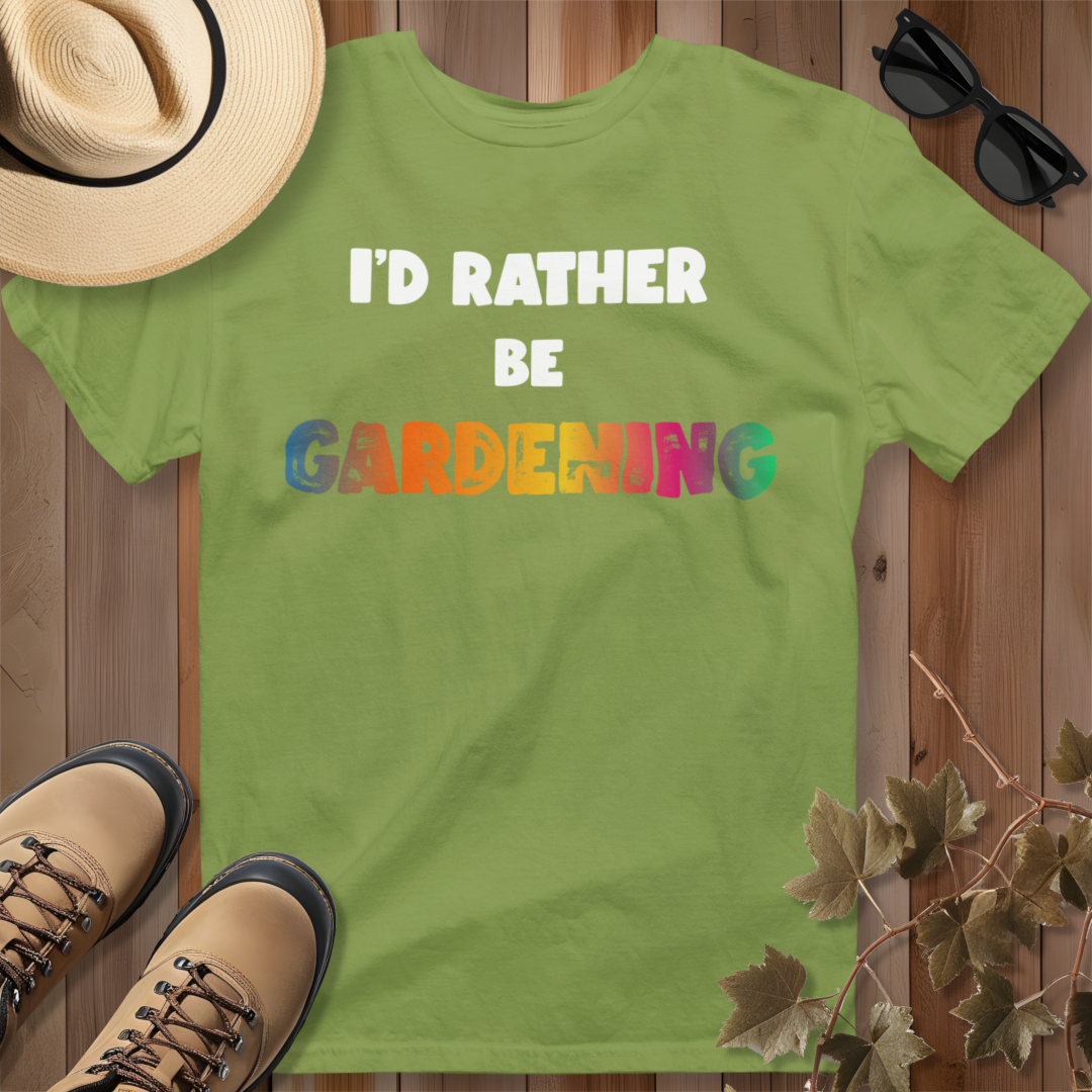 I'd Rather Be Gardening T-Shirt (Rainbow)
