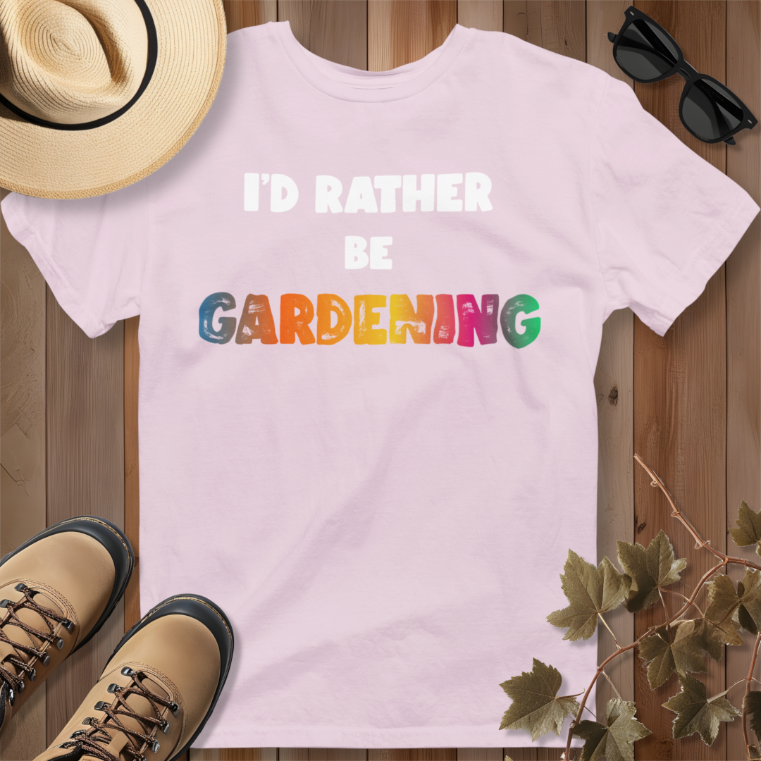 I'd Rather Be Gardening T-Shirt (Rainbow)