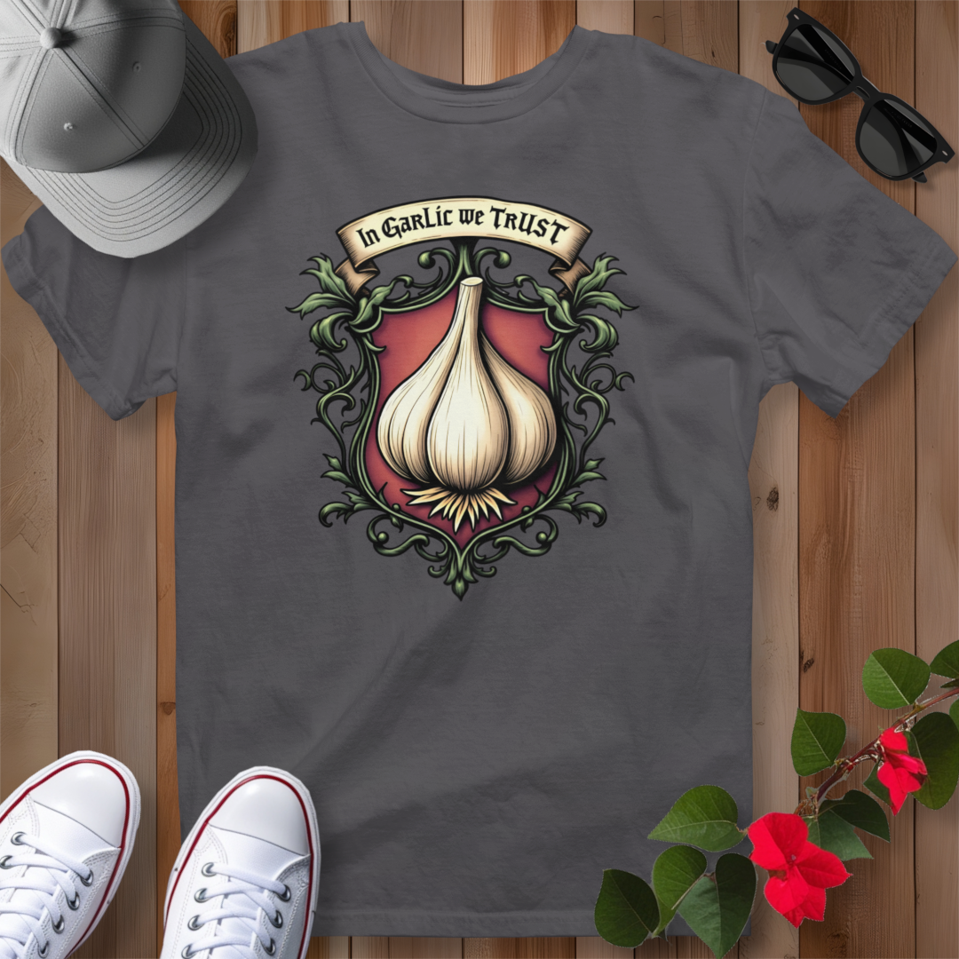 In Garlic We Trust T-Shirt
