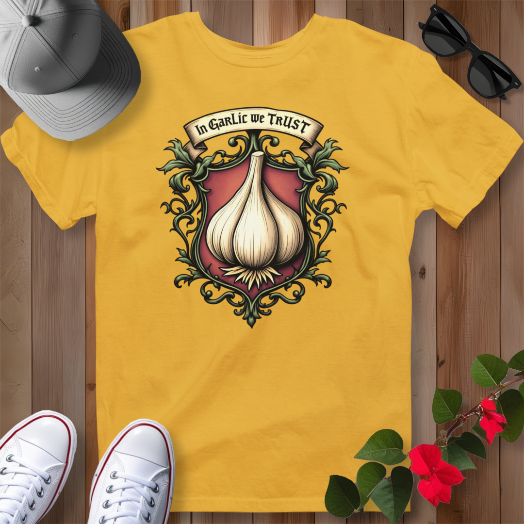 In Garlic We Trust T-Shirt