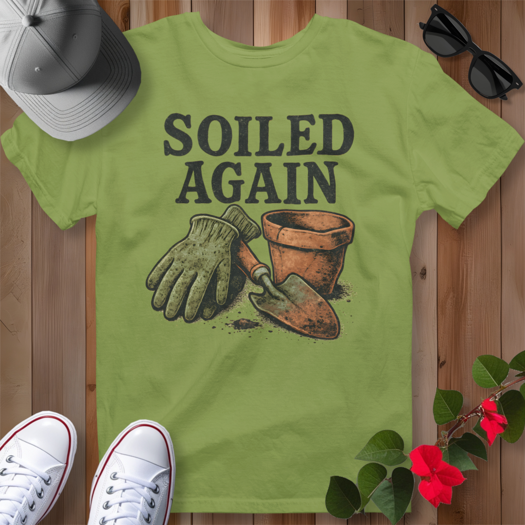 Soiled Again T-Shirt
