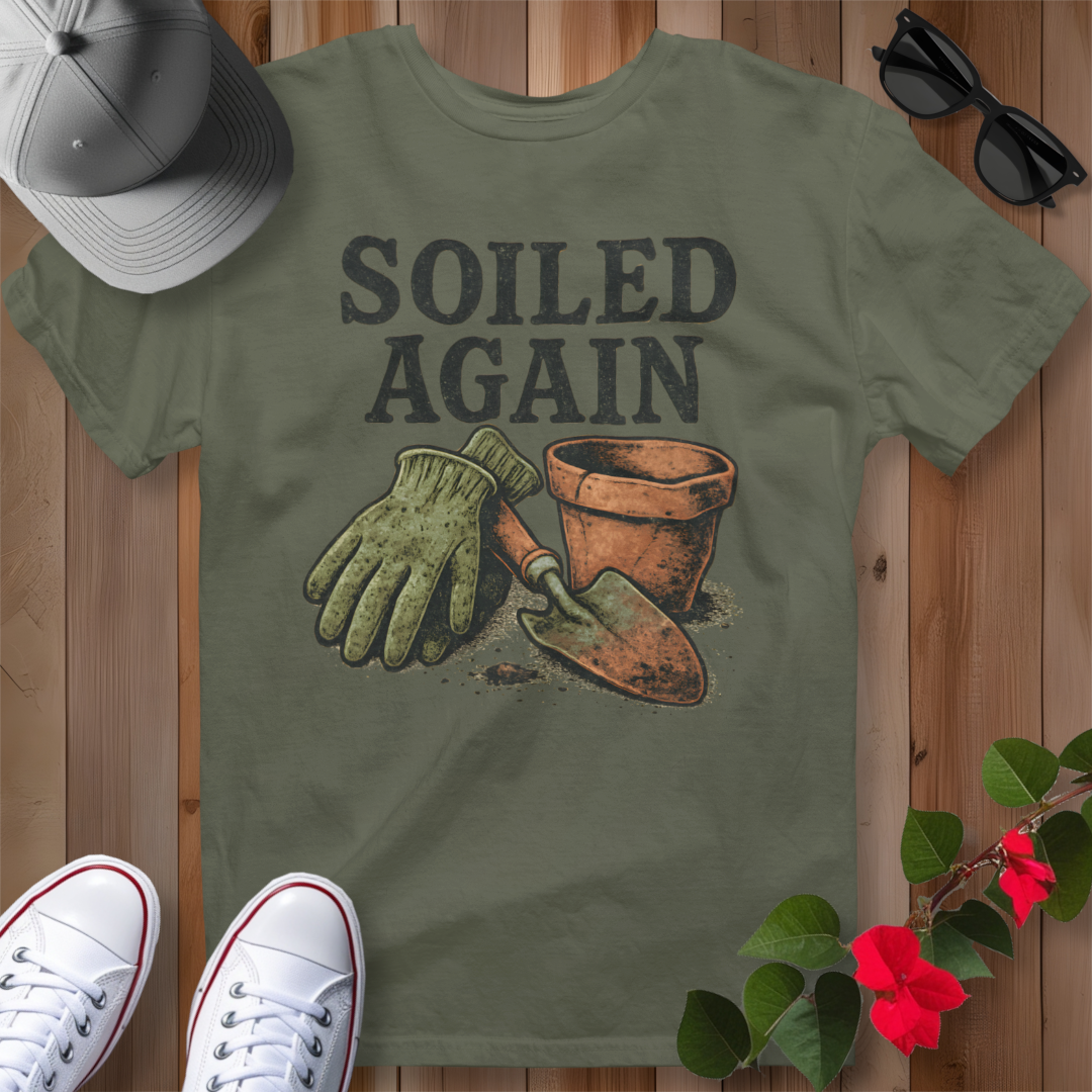 Soiled Again T-Shirt