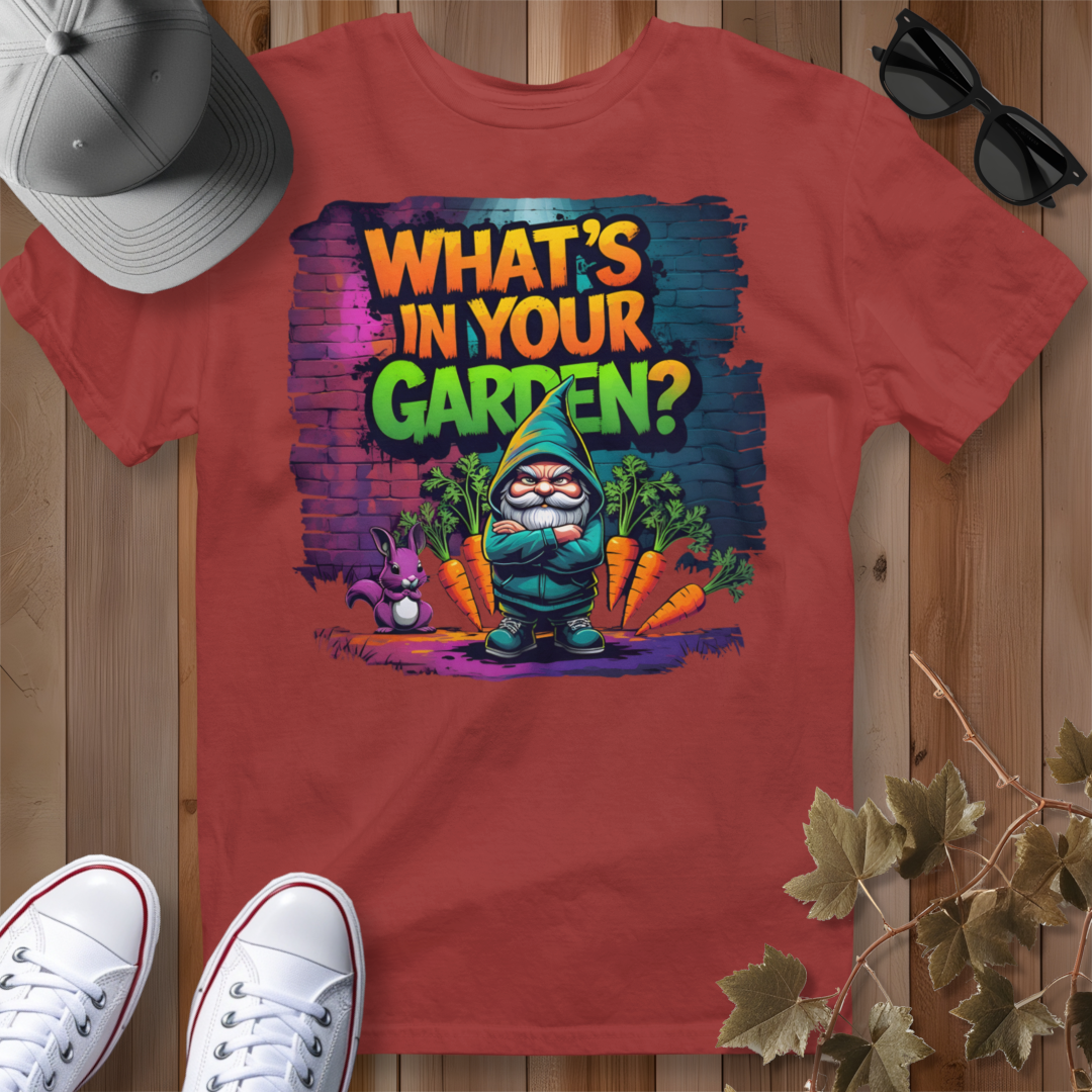 What's in Your Garden 1 T-Shirt