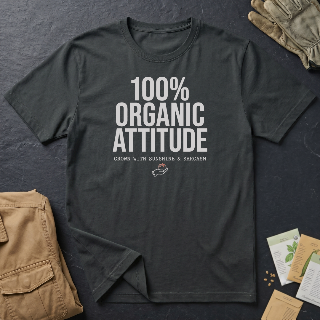 100% Organic Attitude T-Shirt