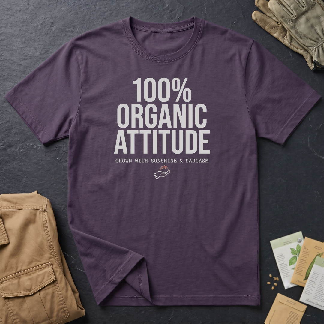100% Organic Attitude T-Shirt