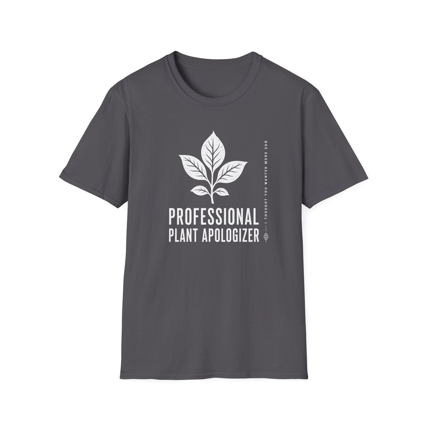 Professional Plant Apologizer T-Shirt