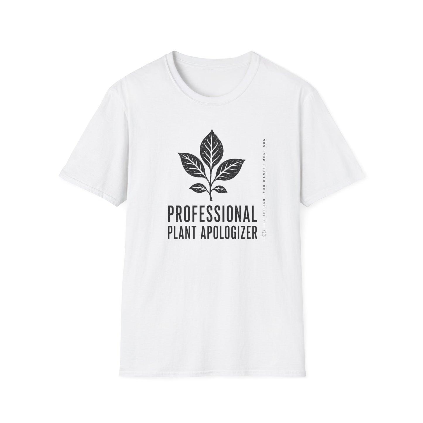 Professional Plant Apologizer T-Shirt