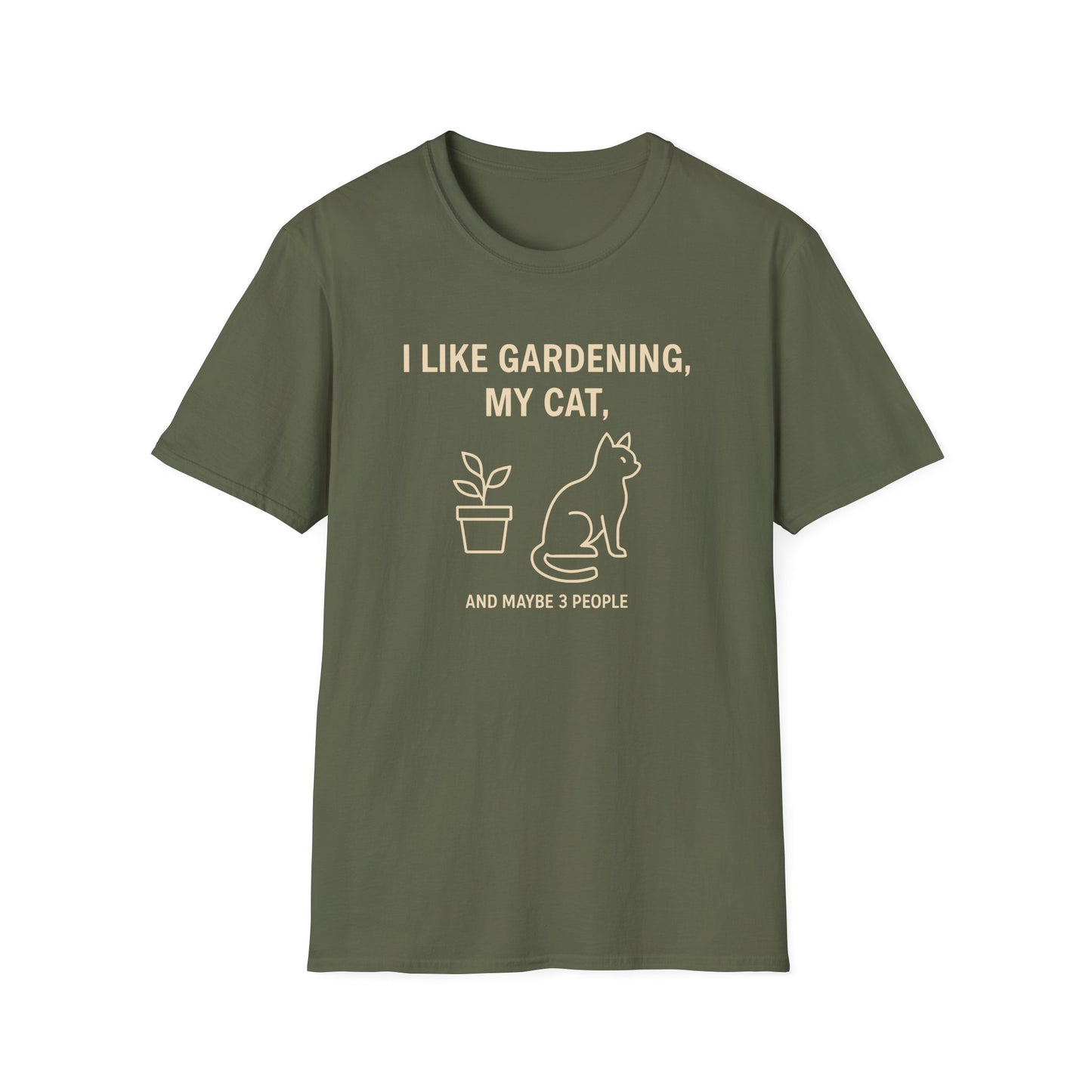 I Like Gardening, My Cat and Maybe 3 People T-Shirt