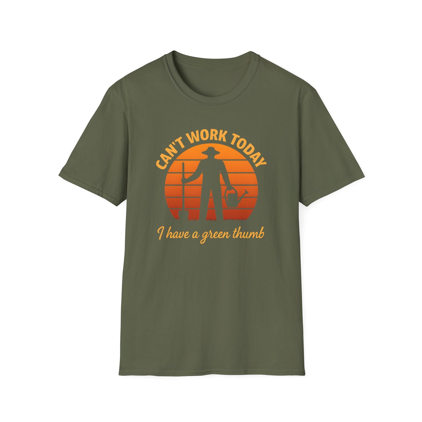 Can't Work Today I Have a Green Thumb T-Shirt