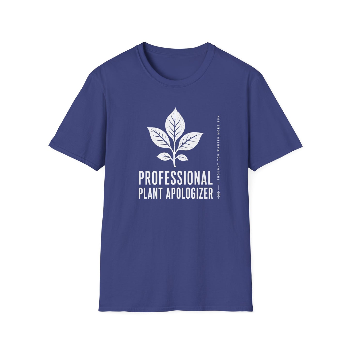 Professional Plant Apologizer T-Shirt