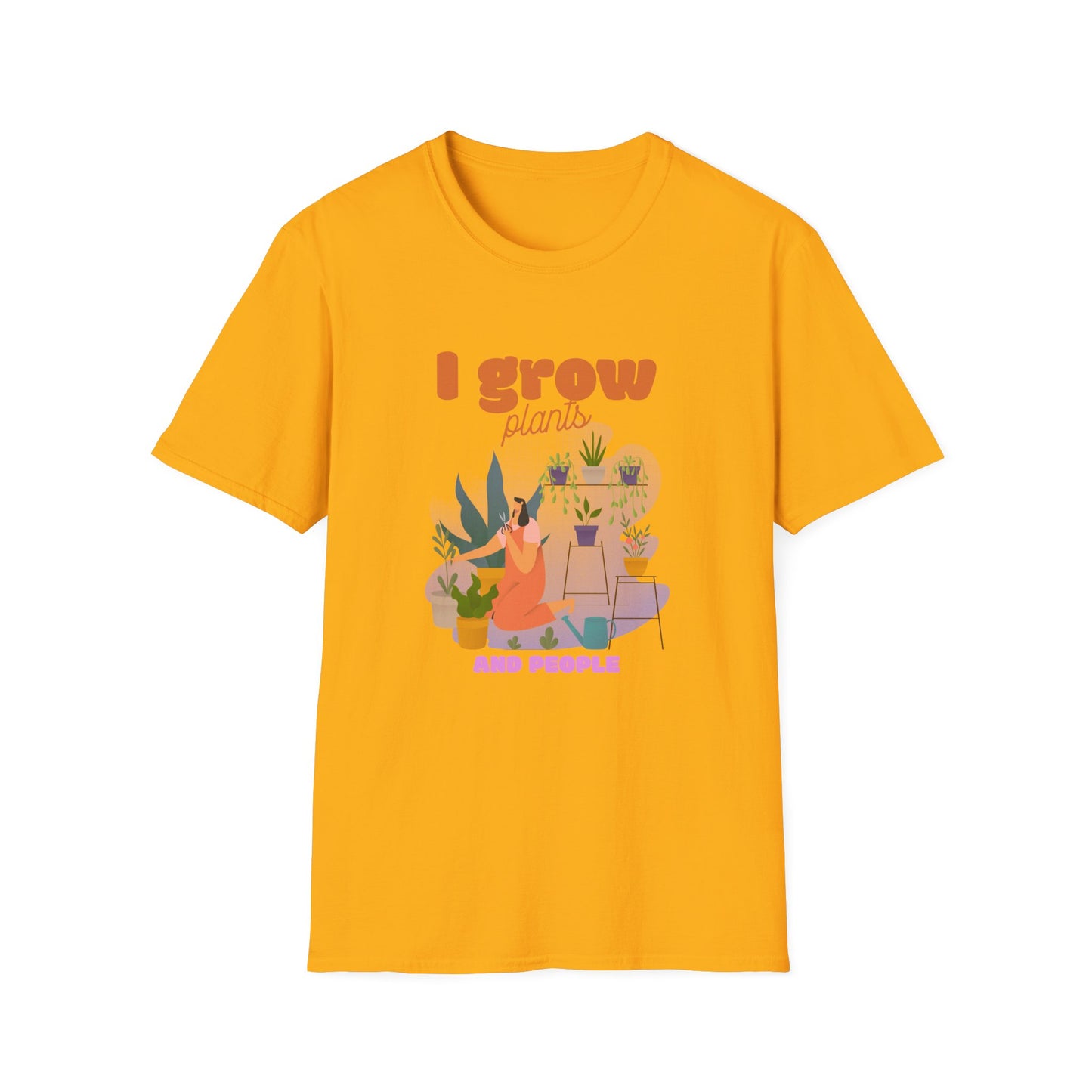 I Grow Plants and People T-Shirt