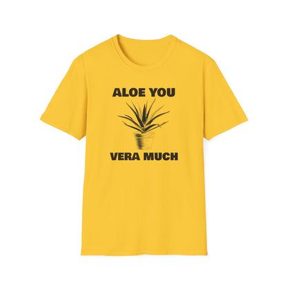 Aloe You Vera Much T-Shirt