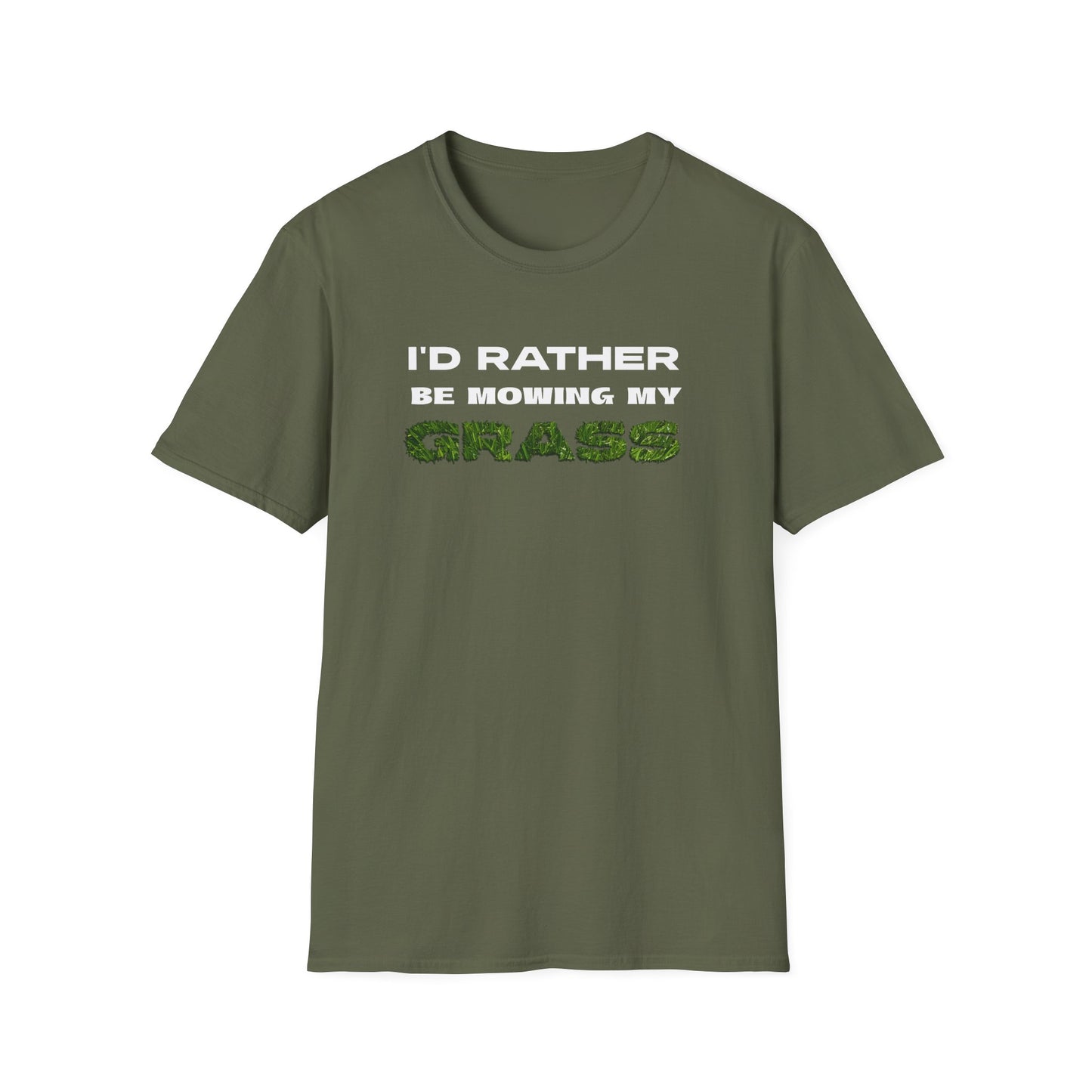 I'd Rather be Mowing My Grass T-Shirt