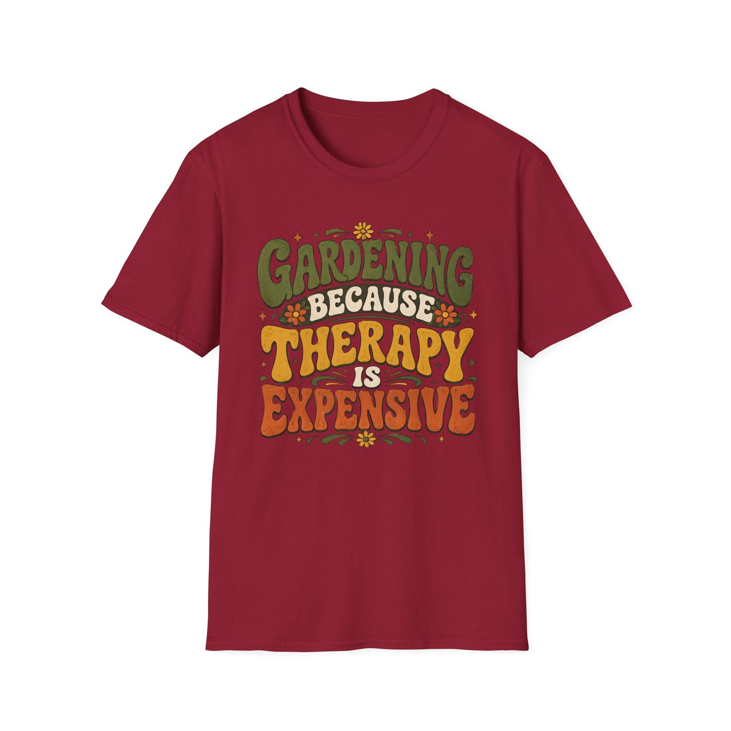 Gardening Because Therapy is Expensive T-Shirt