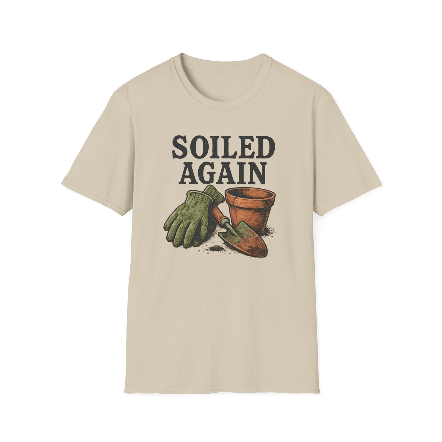 Soiled Again T-Shirt