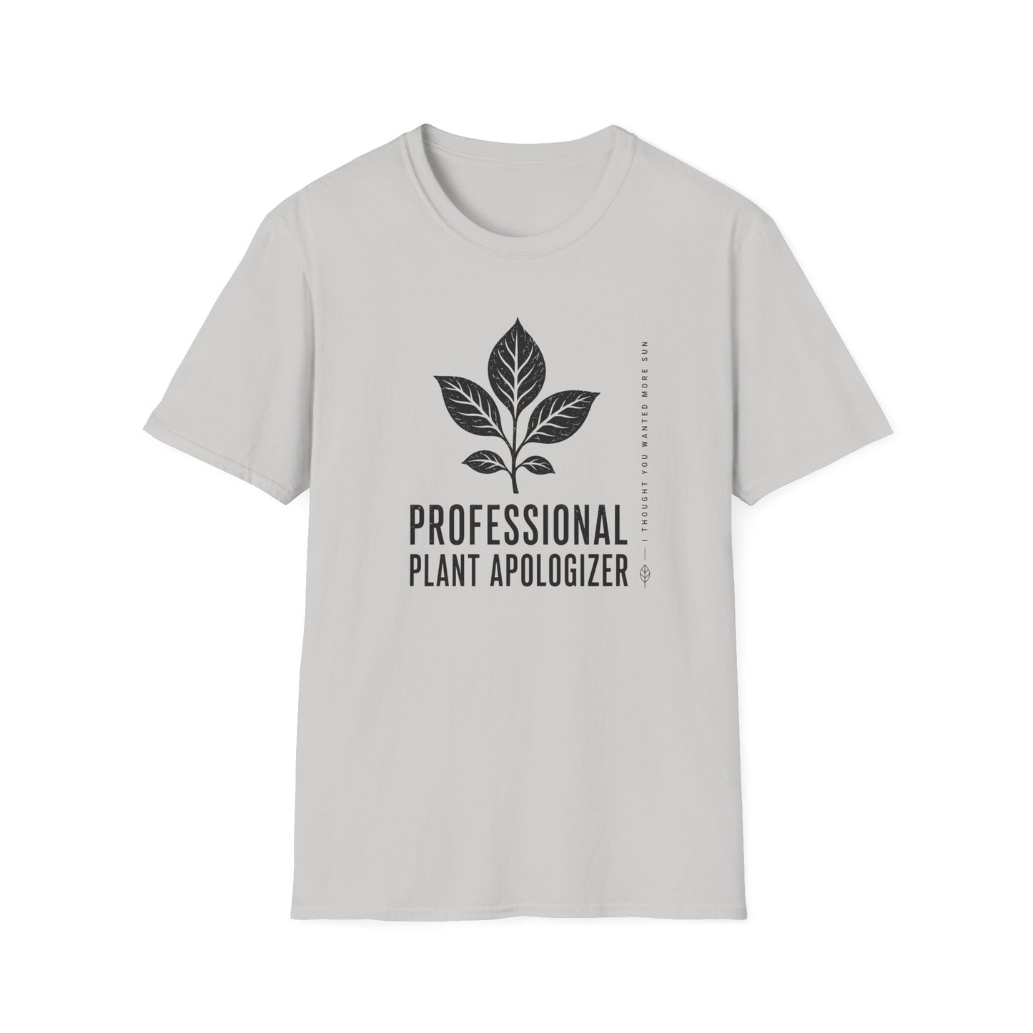 Professional Plant Apologizer T-Shirt