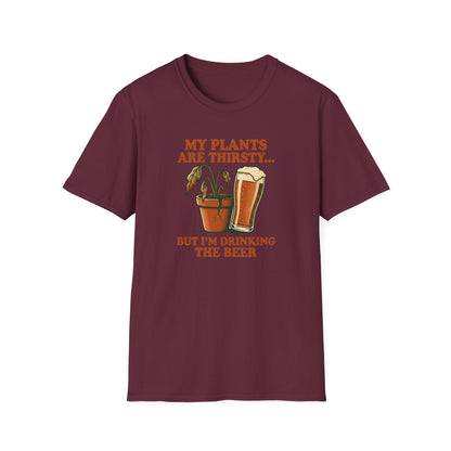 My Plants Are Thirsty T-Shirt