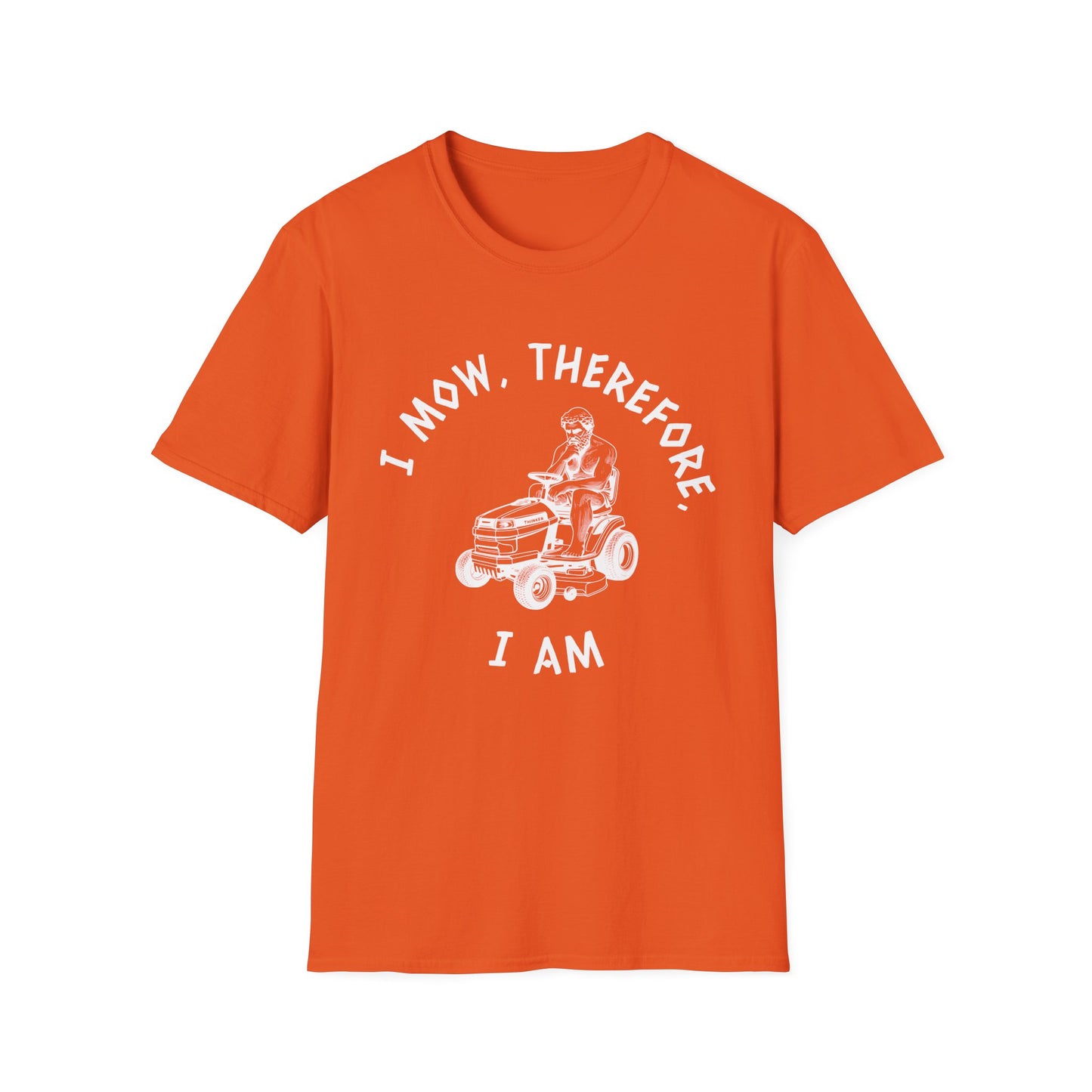 I Mow, Therefore, I Am (W) T-Shirt