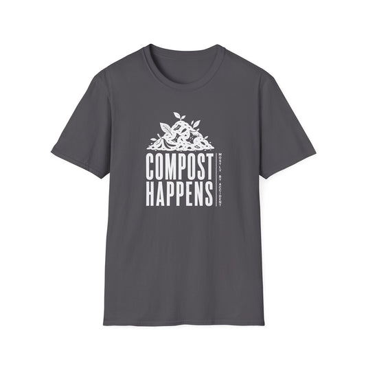 Compost Happens 2 T-Shirt