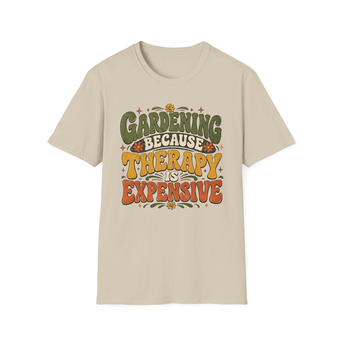 Gardening Because Therapy is Expensive T-Shirt