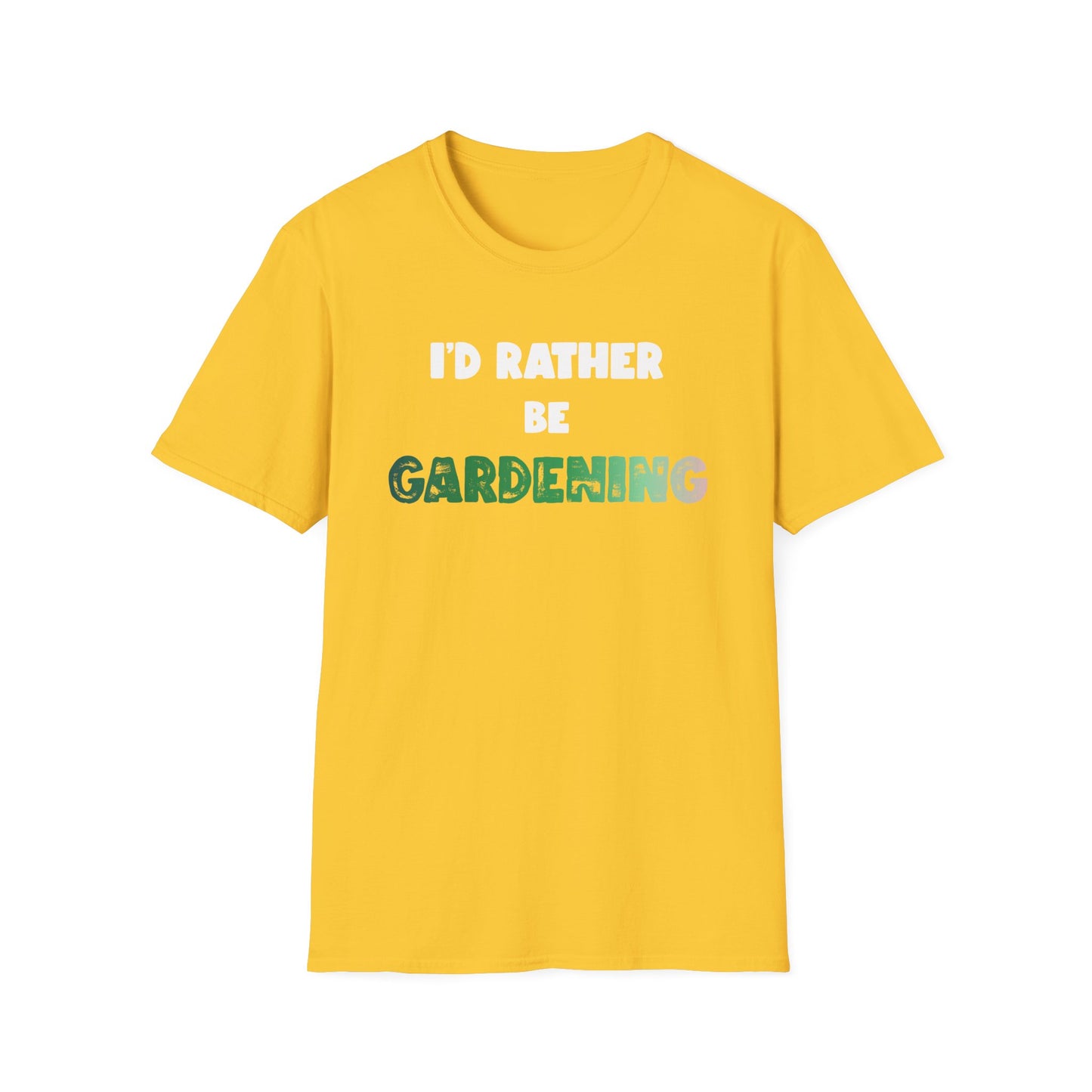 I'd Rather Be Gardening T-Shirt (G)