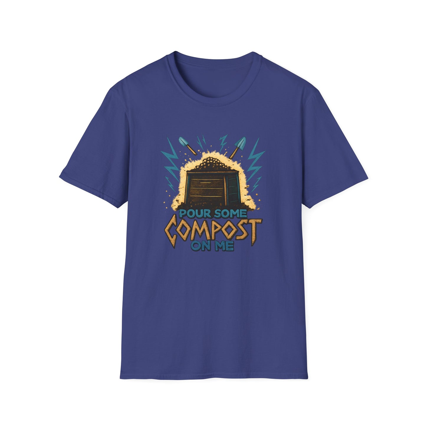 Pour Some Compost on Me T-Shirt