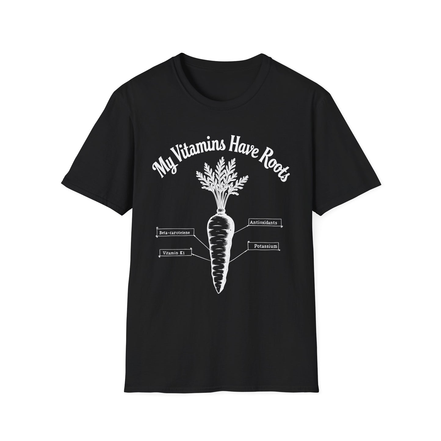My Vitamins Have Roots T-Shirt