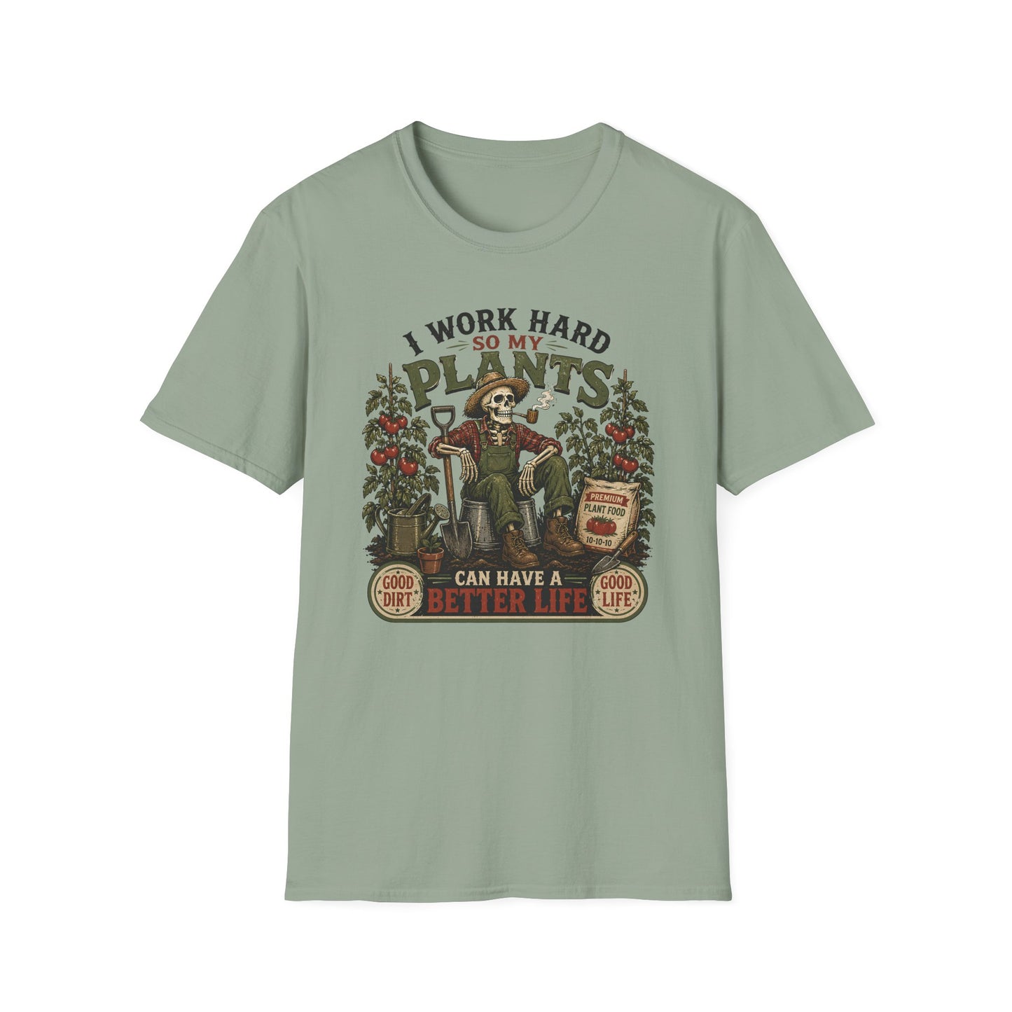 I Work Hard T-Shirt