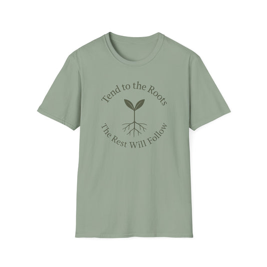 Tend to the Roots T-Shirt