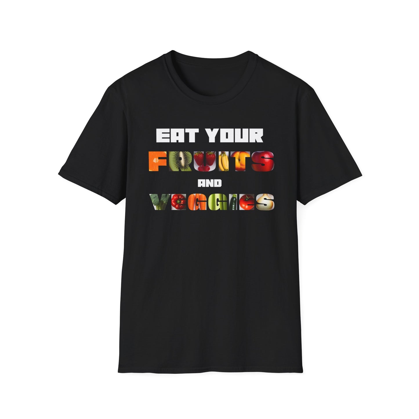 Eat Your Fruits and Veggies T-Shirt