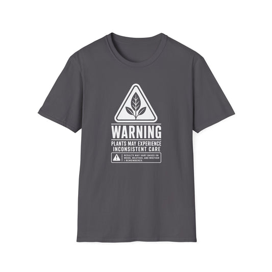 Warning Inconsistent Care T-Shirt